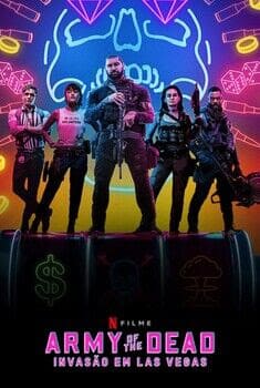 Army of the Dead: Invasão em Las Vegas