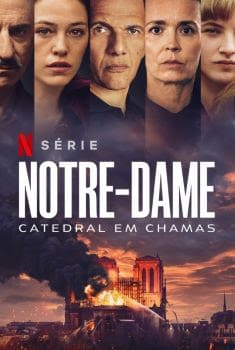 Notre-Dame: Catedral em Chamas Minissérie