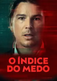 O Índice do Medo 1ª Temporada