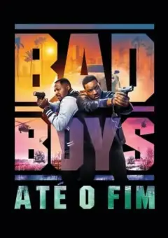 Bad Boys: Até o Fim