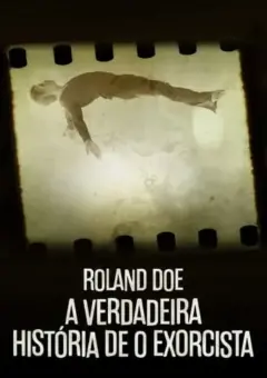 Roland Doe: A Verdadeira História de O Exorcista