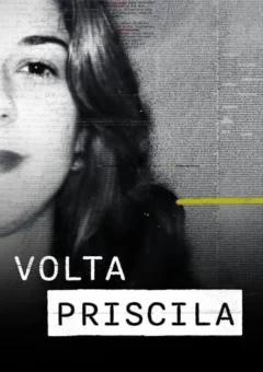 Volta Priscila 1ª Temporada