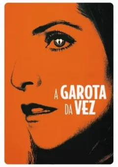 A Garota da Vez