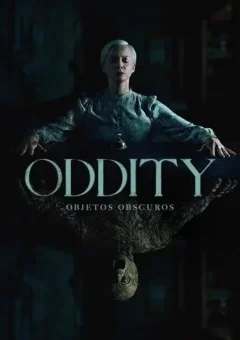 Oddity: Objetos Obscuros